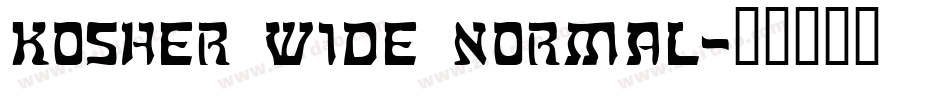 Kosher Wide Normal字体转换